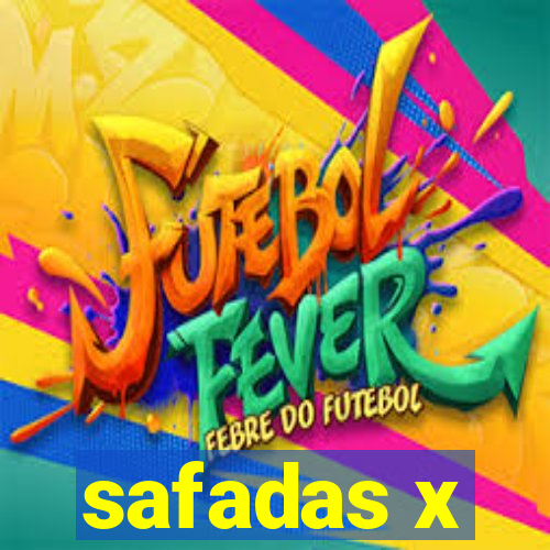 safadas x